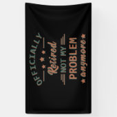 私の問題退職したはもう正式には解決しない 横断幕 (縦)