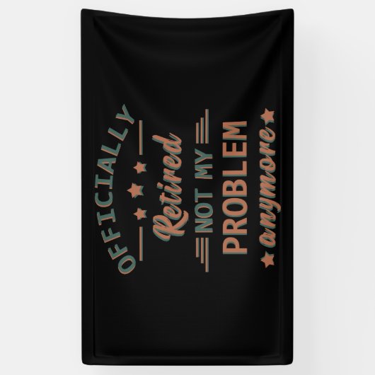 私の問題退職したはもう正式には解決しない 横断幕 (縦)