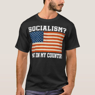 私の国では資本家おもしろい米国国旗のアンチなので Tシャツ
