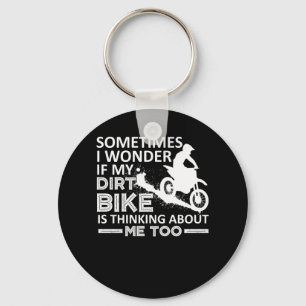 私の土のバイクをあります私について考えるが疑問に思って下さい キーホルダー