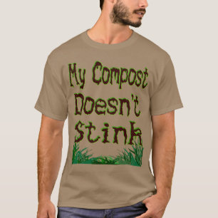 私の堆肥は庭師の臭いおもしろいない Tシャツ
