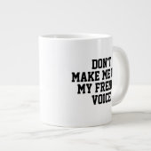 私の声を使わせなフランスのいおもしろい ジャンボコーヒーマグカップ (正面右)