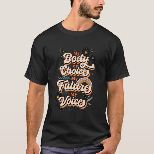 私の声体私の選択私の将来のフェミニズムの世界 Tシャツ (正面)