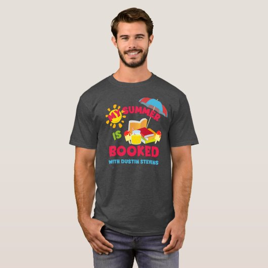 私の夏はダスティン・スティーブンスで予約されている Tシャツ (正面フル)