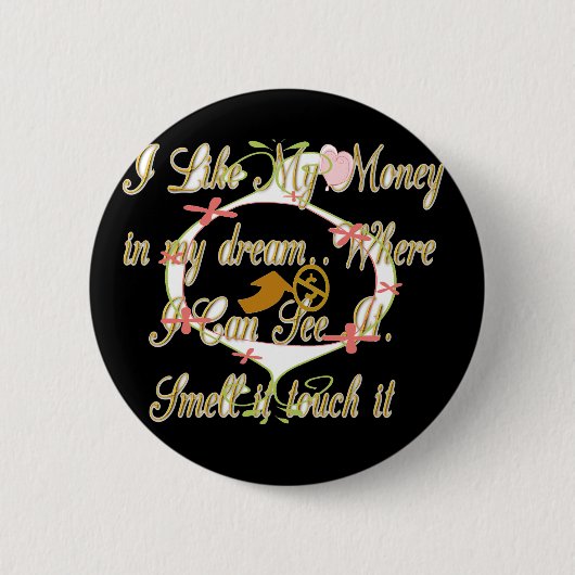 私の夢でお金の話と私はそれを愛する.png 缶バッジ (正面)