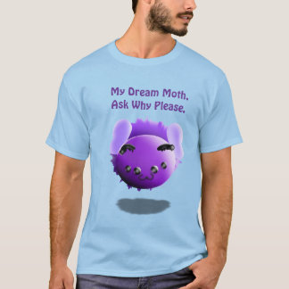 私の夢の蛾 どうしてかわいい面白い Tシャツ