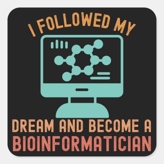 私の夢を追い続け、ついにバイオインフォマティシャンになった スクエアシール (正面)