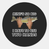 私の大きすぎて、私は2本の手を使用しなければならない ラウンドシール (正面)