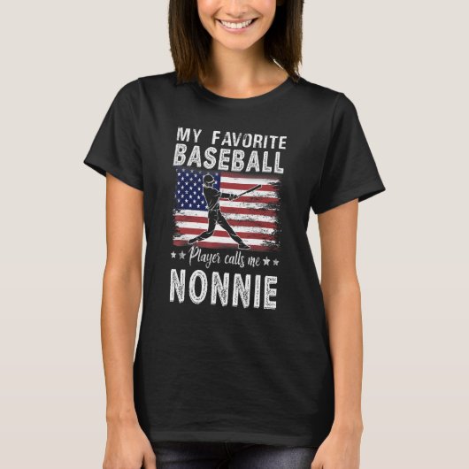 私の大好きな野球選手は私をノニ―アメリカと呼ぶ Tシャツ (正面)