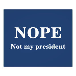 私の大統領じゃない NOPE カスタマイズ可能 フォトプリント           