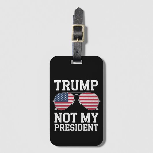 私の大統領ではないトランプアンチトランプ ラゲッジタグ (正面縦)