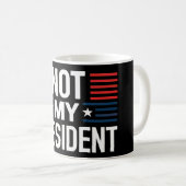 私の大統領ではない コーヒーマグカップ (正面右)
