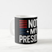 私の大統領ではない コーヒーマグカップ (正面左)