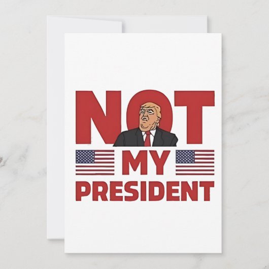 私の大統領ではない 反トランプ 就任演説 招待状 (正面)