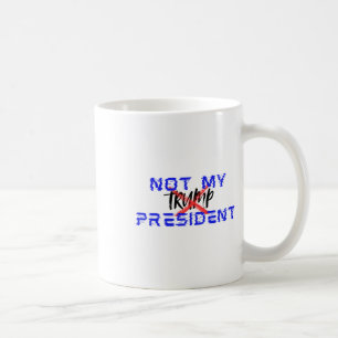 私の大統領ではない(派閥に対してノーと言う) コーヒーマグカップ