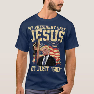 私の大統領はイエスは「神」だけじゃないと言う Tシャツ