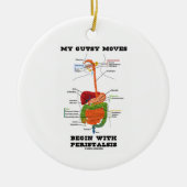 私の大胆な移動は蠕動から始まります(消化が良い) セラミックオーナメント (正面)