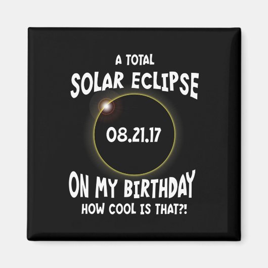 私の太陽の誕生日に皆既食のクール方法 マグネット (正面)