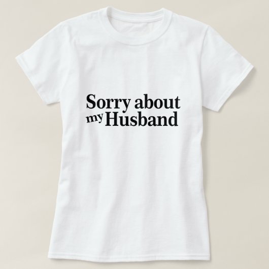私の夫がすみません Tシャツ (デザイン正面)
