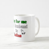 私の夫によってがイタリアンである私のために祈って下さい コーヒーマグカップ (正面右)