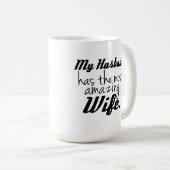 私の夫に最もすばらしい妻がいます コーヒーマグカップ (正面右)