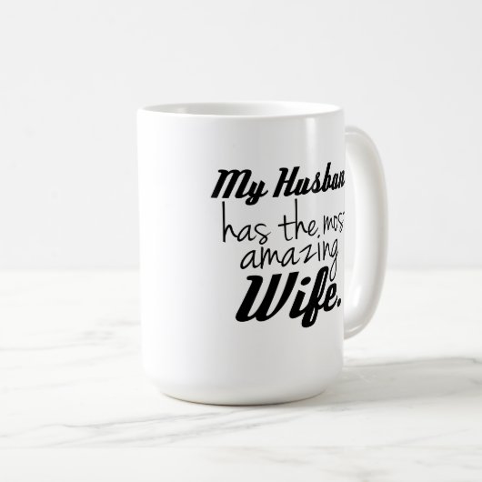 私の夫に最もすばらしい妻がいます コーヒーマグカップ (正面右)