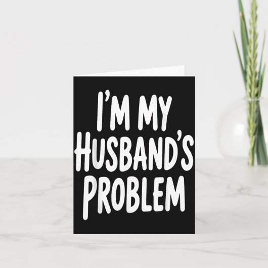 私の夫の問題 Funny Wife Humor Quote カード (正面)