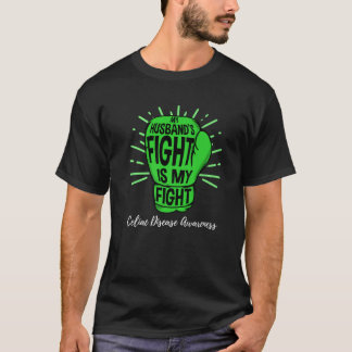 私の夫の戦いはセリアック病に気づいた私の戦いだ Tシャツ