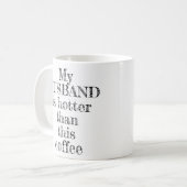 私の夫はこのコーヒータイポグラフィより暑い コーヒーマグカップ (正面左)