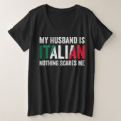 私の夫は何イタリアンも怖くない プラスサイズTシャツ (デザイン正面)