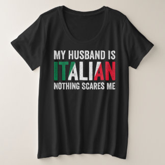 私の夫は何イタリアンも怖くない プラスサイズTシャツ