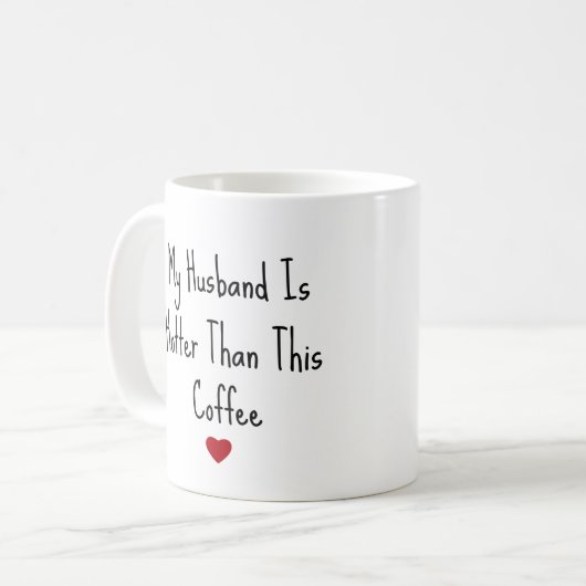 私の夫は私のコーヒーよりも暑おもしろいい コーヒーマグカップ (正面左)