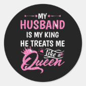 私の夫は私の王で、彼は私を女王のように扱う ラウンドシール (正面)