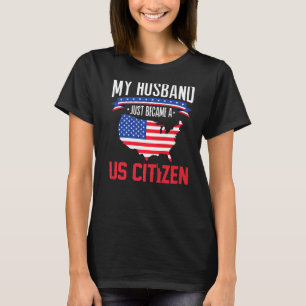 私の夫は米国市民アメリカ人Husbになったばかりだ Tシャツ