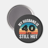 私の夫は40歳で、まだ暑い マグネット (正面/裏面)
