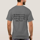 私の夫はLaTunaの中央政府刑務所およびAlに…行きました Tシャツ (裏面)
