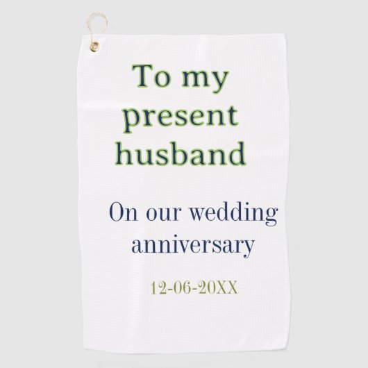 私の夫への結婚記念日 名前と日付を追加 ゴルフタオル (正面)