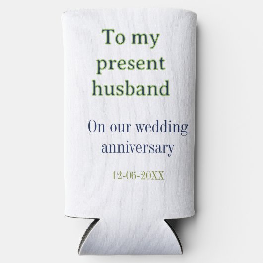私の夫への結婚記念日 名前と日付を追加 スリム缶クーラー (正面)