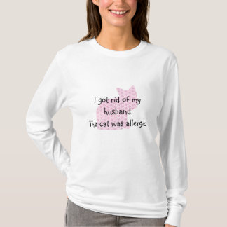 私の夫を追い払いました Tシャツ