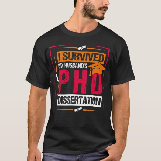 私の夫生き延び人はPhdディセーションPhd Studden Tシャツ (正面)