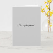 私の失った友人は悲しい死の表情を変える カード (黄色い花)