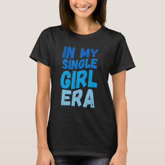 私の女の独身の子の時代 Tシャツ