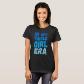 私の女の独身の子の時代 Tシャツ (正面フル)