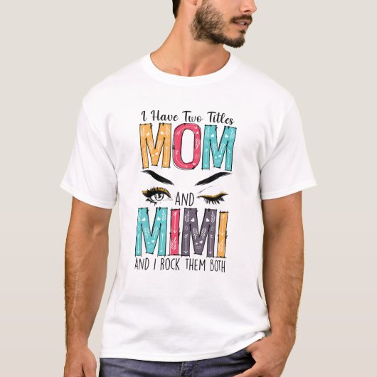 私の女性は母の2つのタイトルを持っている Tシャツ (正面)