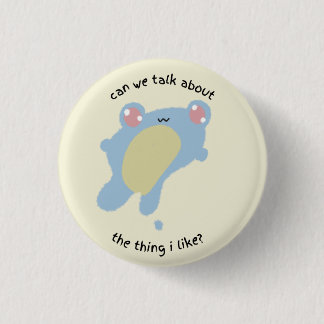 私の好きな事を話せるか？ 缶バッジ