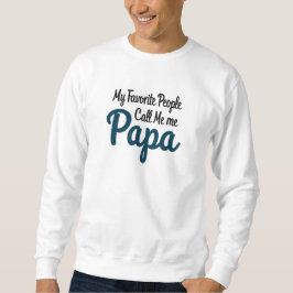 私の好きな人からはパパと呼ばれてる | おもしろパパTシャツ スウェットシャツ