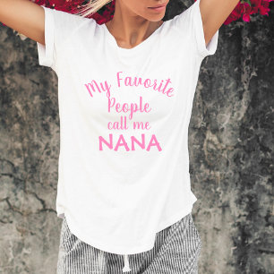 私の好きな人たちからはナナと呼ばれてるお茶目な祖母 Tシャツ