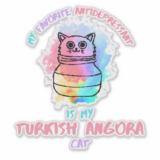 私の好きな抗鬱剤は私のトルコのアンゴラcaである シール (正面)