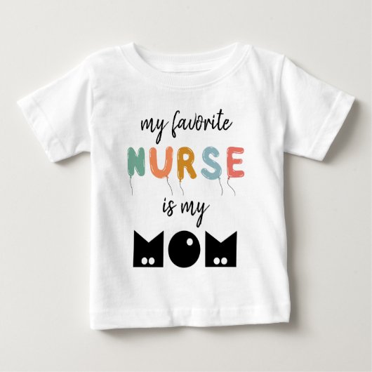 私の好きな看護師はママ かわいいパーソナライズ ベビーTシャツ (正面)
