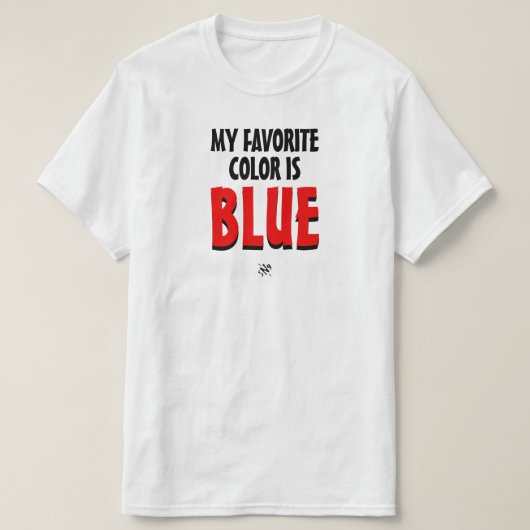 私の好きな色は – 色違いジョークシリーズ Tシャツ (デザイン正面)